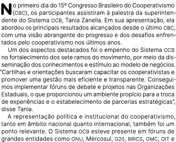 No primeiro dia do 15º Congresso Brasileiro do Cooperativismo (CBC), os participantes assistiram  palestra da superi...