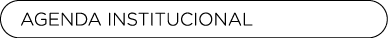 Agenda Institucional