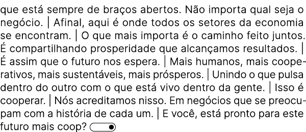 que est sempre de bra os abertos. N o importa qual seja o neg cio. | Afinal, aqui   onde todos os setores da economi...