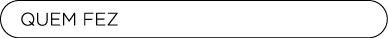 quem fez
