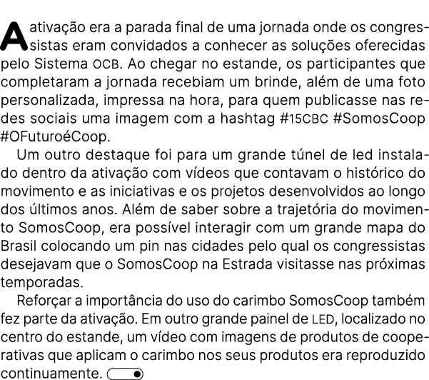 A ativa o era a parada final de uma jornada onde os congressistas eram convidados a conhecer as solu  es oferecidas ...