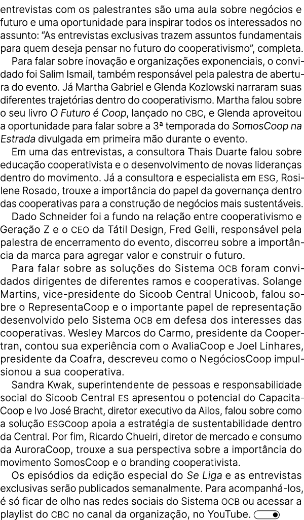 entrevistas com os palestrantes s o uma aula sobre neg cios e futuro e uma oportunidade para inspirar todos os intere...