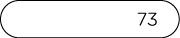 73 