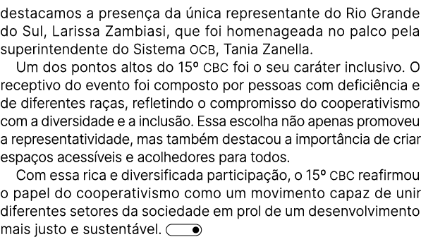 destacamos a presen a da nica representante do Rio Grande do Sul, Larissa Zambiasi, que foi homenageada no palco pel...