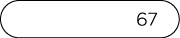67 