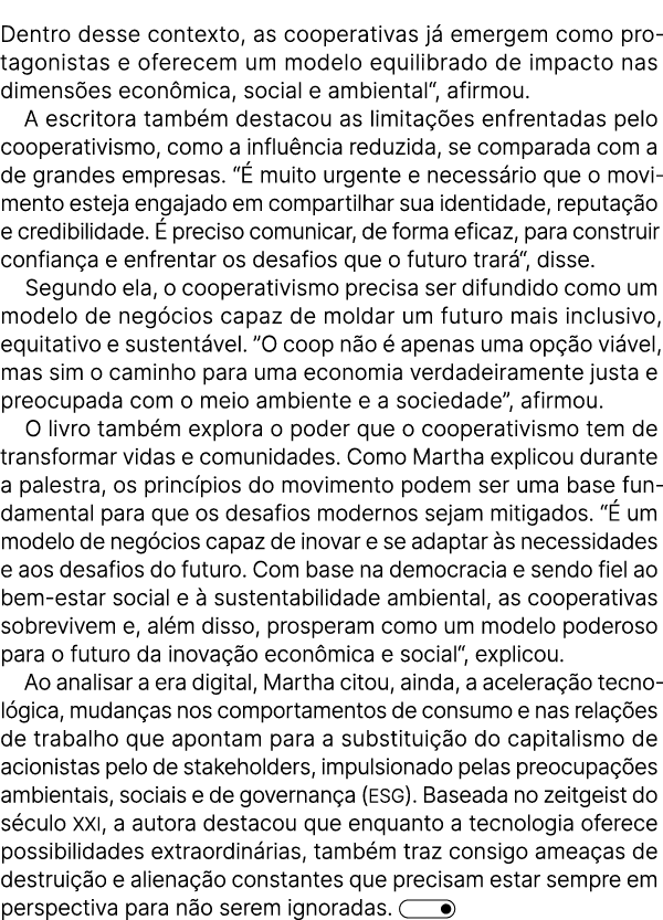 Dentro desse contexto, as cooperativas j emergem como protagonistas e oferecem um modelo equilibrado de impacto nas ...