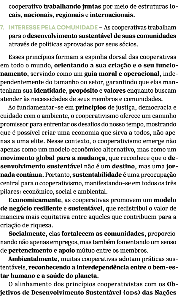 cooperativo trabalhando juntas por meio de estruturas locais, nacionais, regionais e internacionais. 7. Interesse pel...