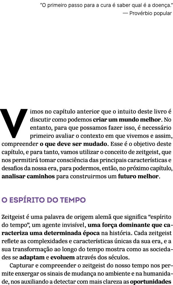 “O primeiro passo para a cura  saber qual   a doen a.” — Prov rbio popular Vimos no cap tulo anterior que o intuito ...