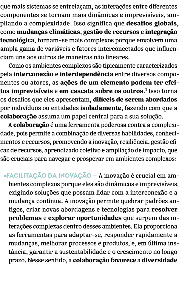 que mais sistemas se entrela am, as intera es entre diferentes componentes se tornam mais din micas e imprevis veis,...