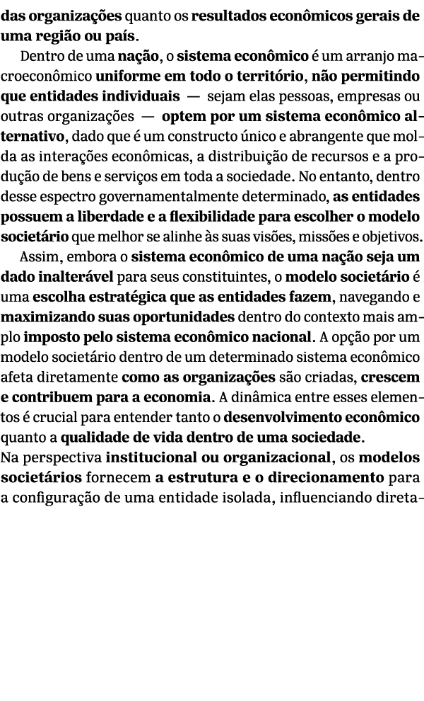 das organiza es quanto os resultados econ micos gerais de uma regi o ou pa s. Dentro de uma na  o, o sistema econ mi...