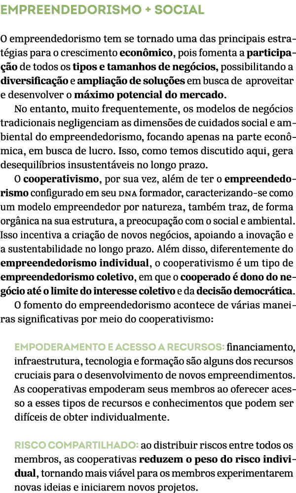 Empreendedorismo + social O empreendedorismo tem se tornado uma das principais estrat gias para o crescimento econ mi...