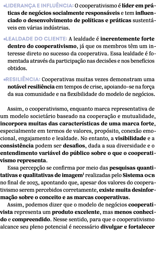 •Lideran a e influ ncia: O cooperativismo  l der em pr ticas de neg cios socialmente respons veis e tem influenciado...