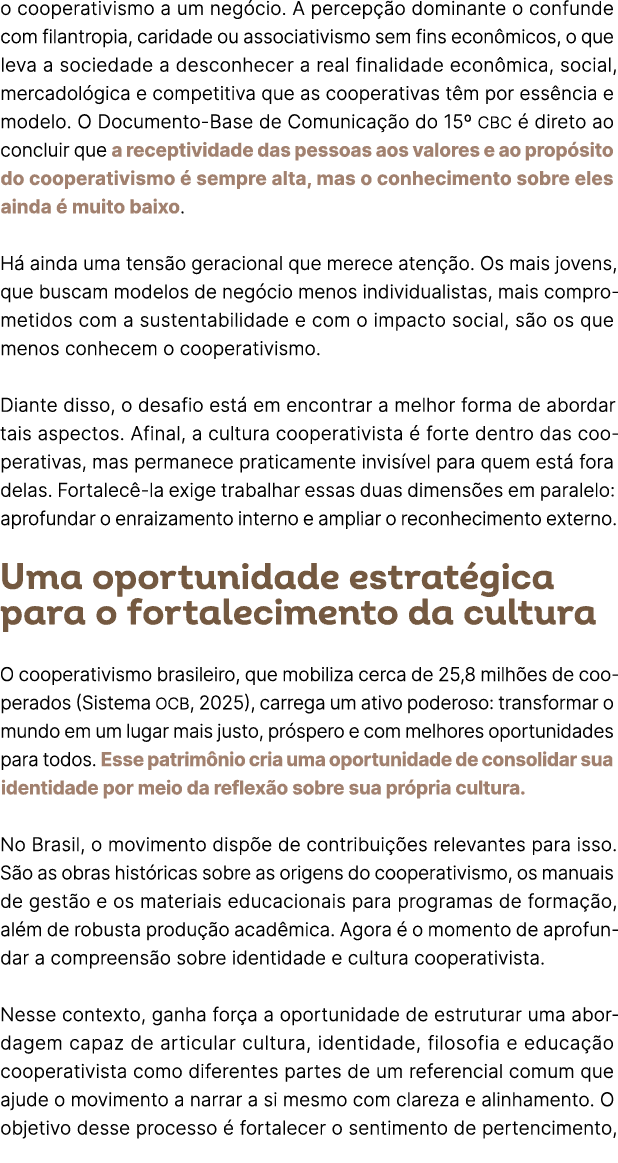 o cooperativismo a um neg cio. A percep o dominante o confunde com filantropia, caridade ou associativismo sem fins ...