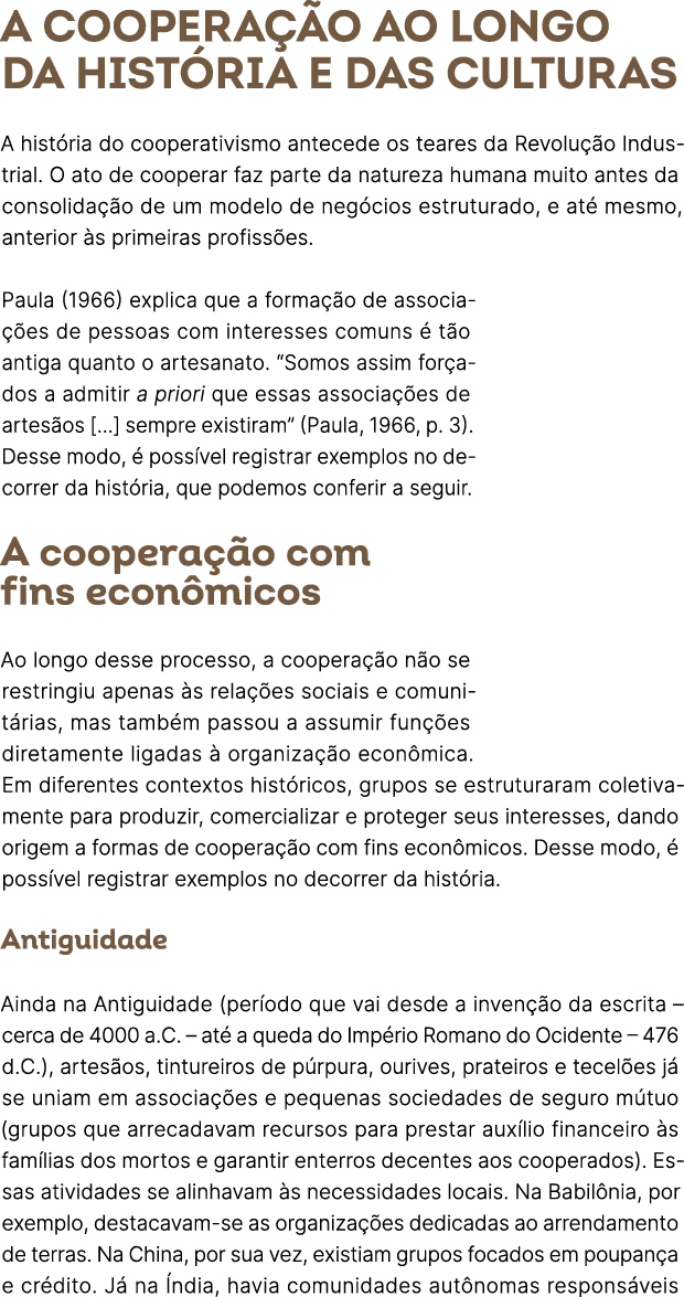 A coopera o ao longo da hist ria e das culturas A hist ria do cooperativismo antecede os teares da Revolu  o Industr...