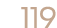 119