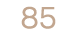 85