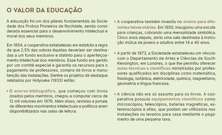 O valor da educa o A educa  o foi um dos pilares fundamentais da Sociedade dos Probos Pioneiros de Rochdale, sendo c...
