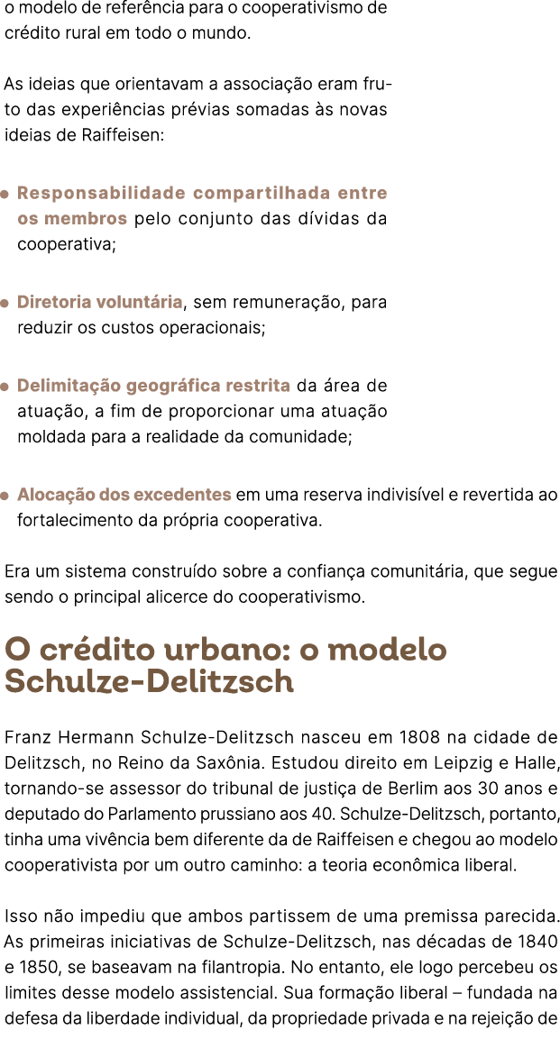 o modelo de refer ncia para o cooperativismo de cr dito rural em todo o mundo. As ideias que orientavam a associa o ...