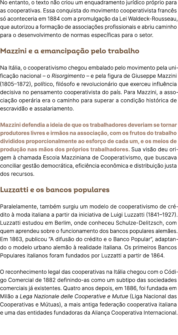 No entanto, o texto n o criou um enquadramento jur dico pr prio para as cooperativas. Essa conquista do movimento coo...