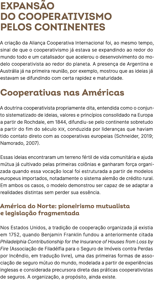 Expans o do cooperativismo pelos continentes A cria o da Alian a Cooperativa Internacional foi, ao mesmo tempo, sina...