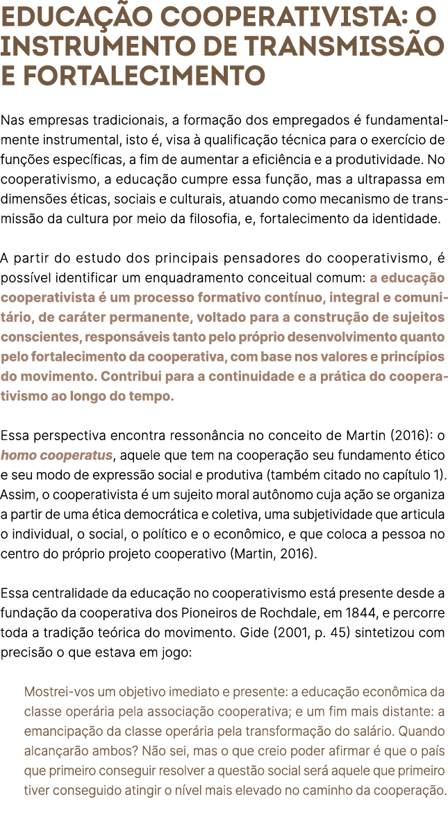Educa o cooperativista: o instrumento de transmiss o e fortalecimento Nas empresas tradicionais, a forma  o dos empr...