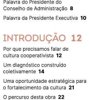 Palavra do Presidente do Conselho de Administra o 8 Palavra da Presidente Executiva 10 INTRODU  O 12 Por que precisa...