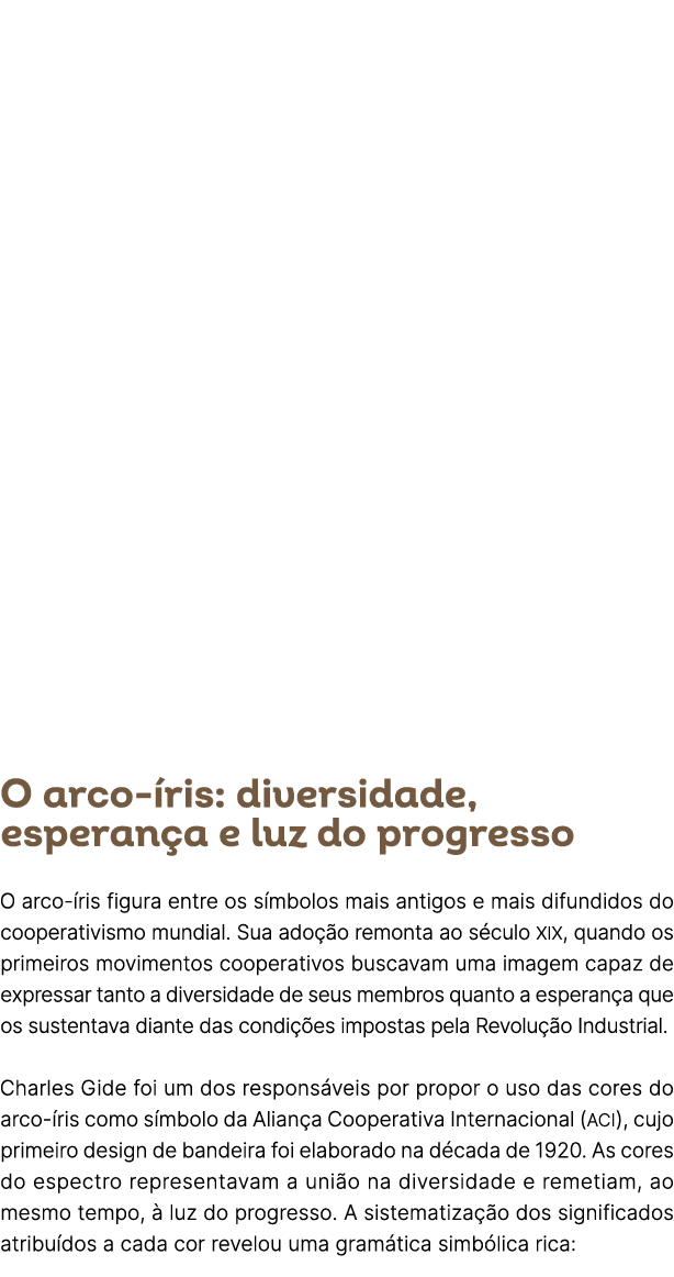O arco ris: diversidade, esperan a e luz do progresso O arco  ris figura entre os s mbolos mais antigos e mais difun...