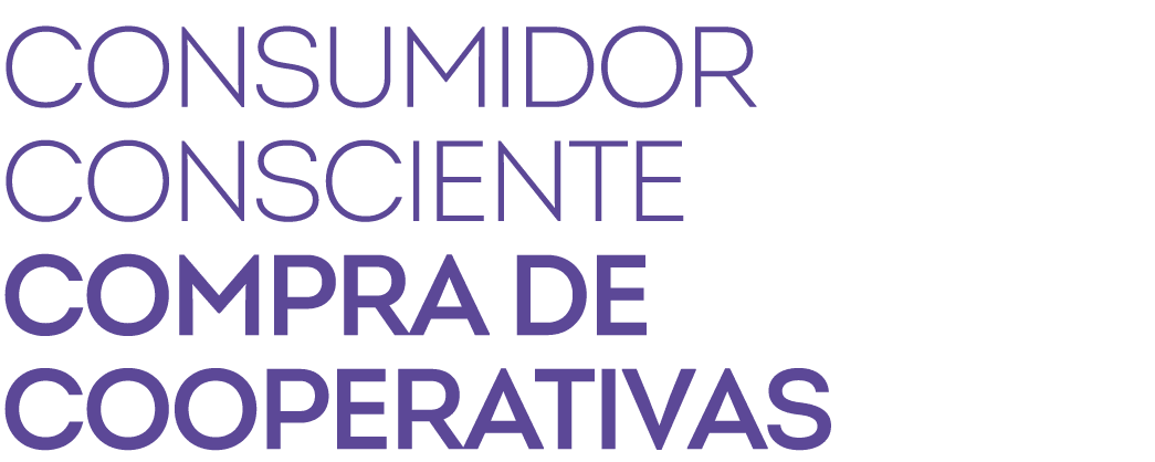 ﻿Consumidor consciente compra de cooperativas