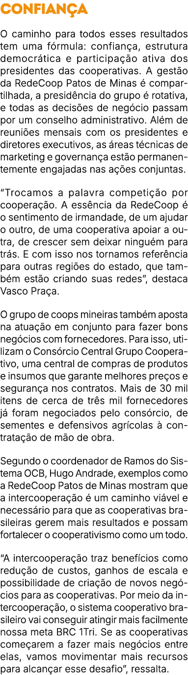 CONFIAN A O caminho para todos esses resultados tem uma f rmula: confian a, estrutura democr tica e participa o ativ...