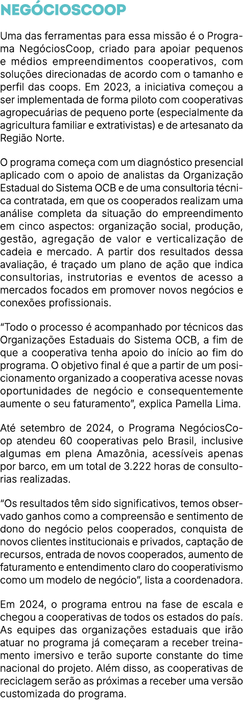 Neg ciosCoop Uma das ferramentas para essa miss o  o Programa Neg ciosCoop, criado para apoiar pequenos e m dios emp...