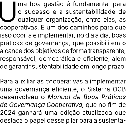 Uma boa gest o  fundamental para o sucesso e a sustentabilidade de qualquer organiza  o, entre elas, as cooperativas...