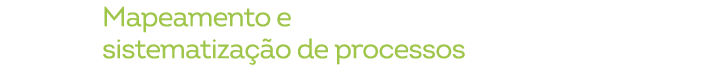 Mapeamento e sistematiza o de processos 
