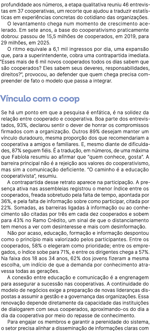 profundidade aos n meros, a etapa qualitativa reuniu 46 entrevistas em 37 cooperativas, um recorte que ajudou a tradu...