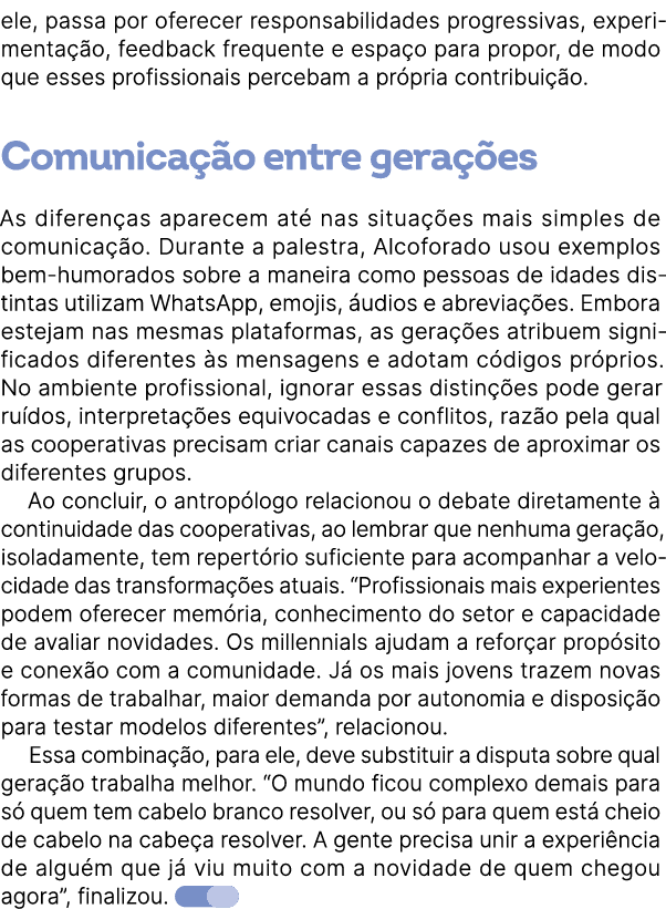 ele, passa por oferecer responsabilidades progressivas, experimenta o, feedback frequente e espa o para propor, de m...