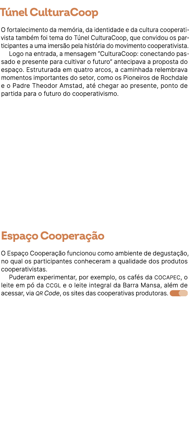 T nel CulturaCoop O fortalecimento da mem ria, da identidade e da cultura cooperativista tamb m foi tema do T nel Cul...