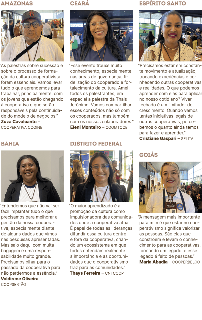 Amazonas ￼ “As palestras sobre sucess o e sobre o processo de forma o da cultura cooperativista foram essenciais. Va...