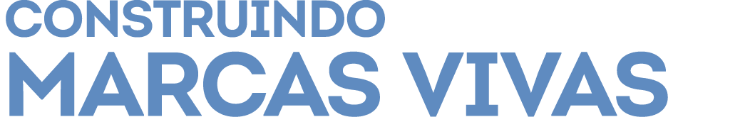 Construindo marcas vivas