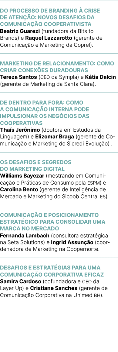 Do processo de branding  crise de aten  o: novos desafios da comunica  o cooperativista Beatriz Guarezi (fundadora d...
