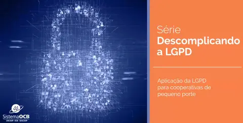 Aplicação da LGPD para cooperativas de pequeno porte