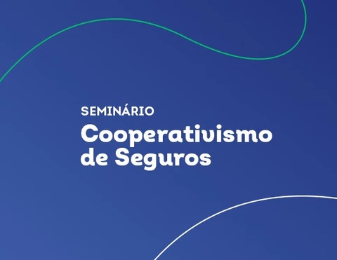 Seminário debate rumos do cooperativismo de seguros no Brasil