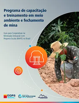 Prog. Cap. em Meio Ambiente e Fechamento de Mina: Guia para as Cooperativas Minerais