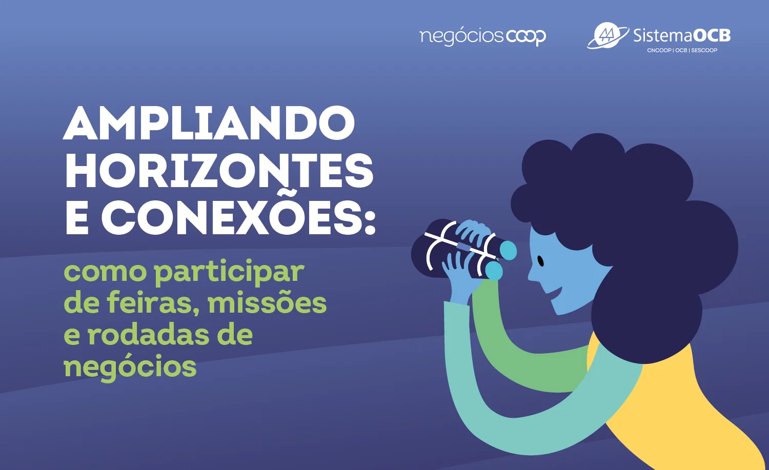 Ampliando Horizontes e Conexões: como participar de feiras, missões e rodadas de negócios