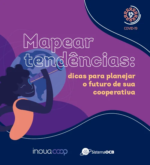 Mapear tendências: dicas para planejar o futuro da sua cooperativa