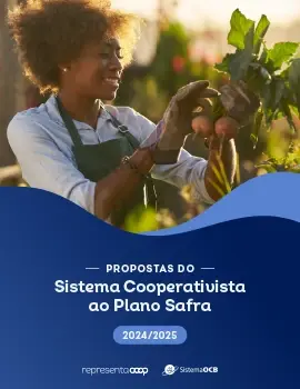 Propostas do Sistema Cooperativista para o Plano Safra 2024-25