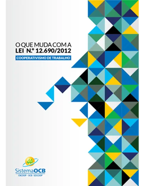 O QUE MUDA COM A LEI 12.690/2012