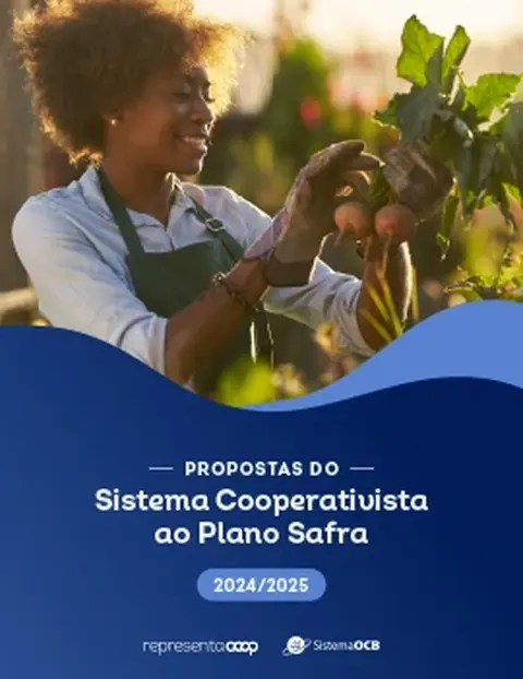 Propostas do Sistema Cooperativista para o Plano Safra 2024-25